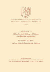 Elektrothermische Kühlung und Heizung Grundlagen und Möglichkeiten. Maß und Messen in Geschichte und Gegenwart