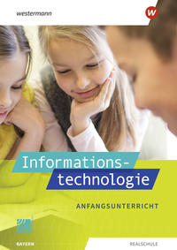 Informationstechnologie - Ausgabe 2022 für Realschulen in Bayern