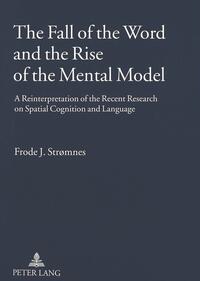 The Fall of the Word and the Rise of the Mental Model