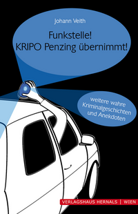 Funkstelle! KRIPO Penzing übernimmt!