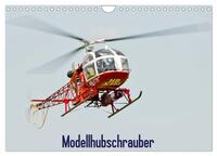 Modellhubschrauber (Wandkalender 2025 DIN A4 quer), CALVENDO Monatskalender