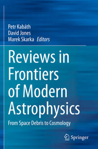 Reviews in Frontiers of Modern Astrophysics