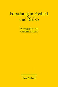 Forschung in Freiheit und Risiko