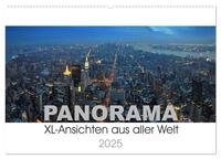 Panorama. XL-Ansichten aus aller Welt (Wandkalender 2025 DIN A2 quer), CALVENDO Monatskalender