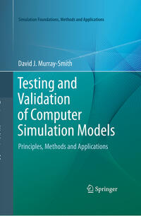 Testing and Validation of Computer Simulation Models