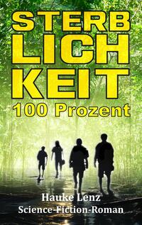 Sterblichkeit: 100 Prozent