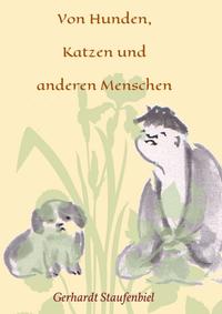 Von Hunden, Katzen und anderen Menschen