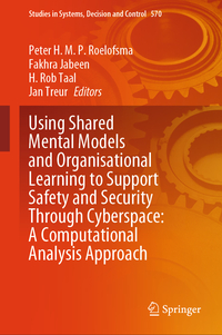 Using Shared Mental Models and Organisational Learning to Support Safety and Security Through Cyberspace: A Computational Analysis Approach