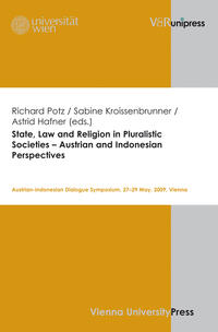 State, Law and Religion in Pluralistic Societies – Austrian and Indonesian Perspectives