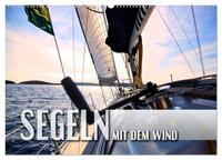 Segeln - mit dem Wind (Wandkalender 2025 DIN A2 quer), CALVENDO Monatskalender