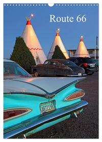 Route 66 (Wandkalender 2025 DIN A3 hoch), CALVENDO Monatskalender