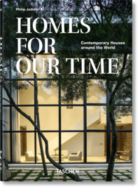 Homes For Our Time. Contemporary Houses around the World. 45th Ed.