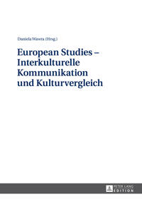 European Studies – Interkulturelle Kommunikation und Kulturvergleich