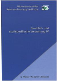 Bioabfall- und stoffspezifische Verwertung IV