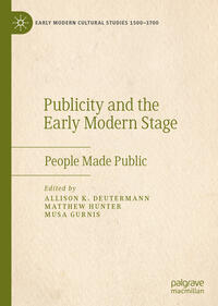 Publicity and the Early Modern Stage