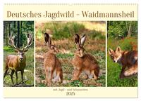 Deutsches Jagdwild - Waidmannsheil (Wandkalender 2025 DIN A2 quer), CALVENDO Monatskalender