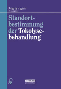 Standortbestimmung der Tokolysebehandlung