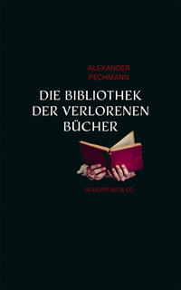 Die Bibliothek der verlorenen Bücher