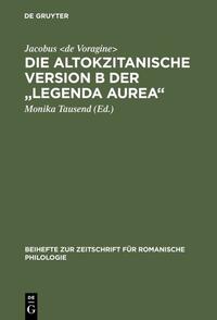 Die altokzitanische Version B der "Legenda aurea"