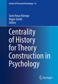 Centrality of History for Theory Construction in Psychology