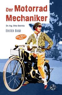 Der Motorrad Mechaniker - Erster Band