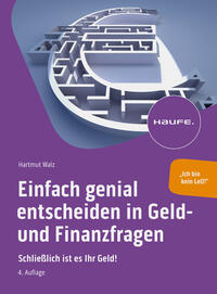 Einfach genial entscheiden in Geld- und Finanzfragen