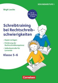 Schreibtraining bei Rechtschreibschwierigkeiten - Kopiervorlagen zur Förderung der Rechtschreibkompetenz mit Selbstkontrolle für Lernende – Klasse 5-6