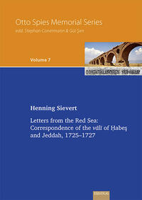 Vol. 7: Letters from the Red Sea: Correspondence of the vali of ?abes and Jeddah, 1725–1727