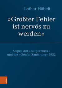 Seipel, der „Bürgerblock“ und die „Genfer Sanierung“ 1922