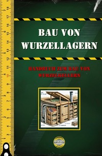 Survival / Bau von Wurzellagern