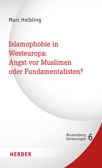 Islamophobie in Westeuropa: Angst vor Muslimen oder Fundamentalisten?