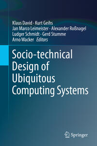 Socio-technical Design of Ubiquitous Computing Systems