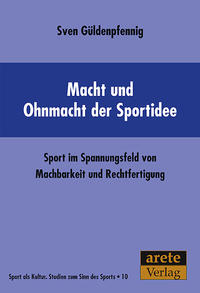 Macht und Ohnmacht der Sportidee