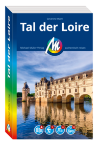 MICHAEL MÜLLER REISEFÜHRER Tal der Loire