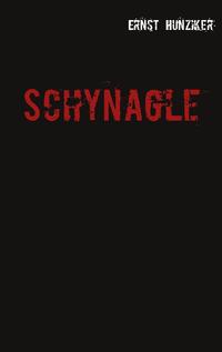 Schynagle