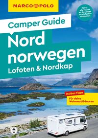 MARCO POLO Camper Guide Nordnorwegen: Lofoten & Nordkap