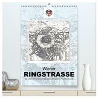 Die Wiener Ringstrasse (hochwertiger Premium Wandkalender 2025 DIN A2 hoch), Kunstdruck in Hochglanz