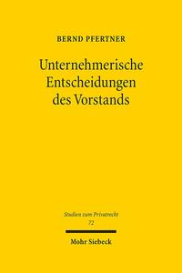 Unternehmerische Entscheidungen des Vorstands