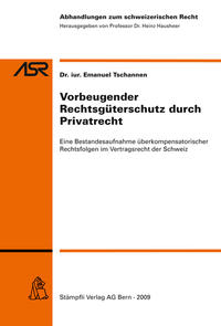 Vorbeugender Rechtsgüterschutz durch Privatrecht