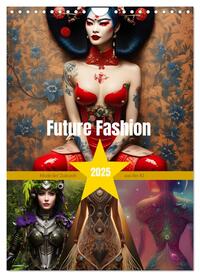 Future Fashion (Wandkalender 2025 DIN A4 hoch), CALVENDO Monatskalender