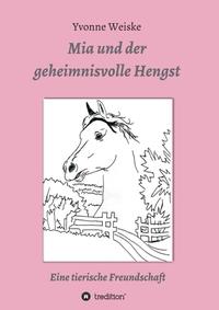 Mia und der geheimnisvolle Hengst