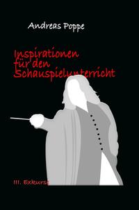 Inspirationen für den Schauspielunterricht