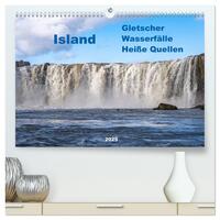 Island - Gletscher, Wasserfälle, Heiße Quellen (hochwertiger Premium Wandkalender 2025 DIN A2 quer), Kunstdruck in Hochglanz