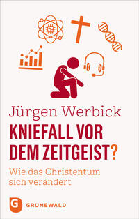 Kniefall vor dem Zeitgeist?