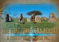 The Time Traveler's Report - A journey through time Vol. 3