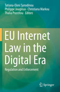 EU Internet Law in the Digital Era