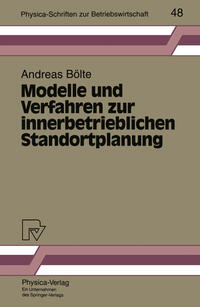 Modelle und Verfahren zur innerbetrieblichen Standortplanung