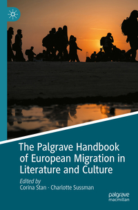 The Palgrave Handbook of European Migration in Literature and Culture