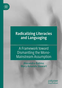 Radicalizing Literacies and Languaging