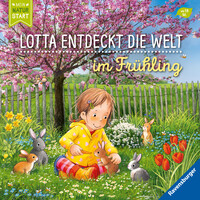 Lotta entdeckt die Welt: Im Frühling